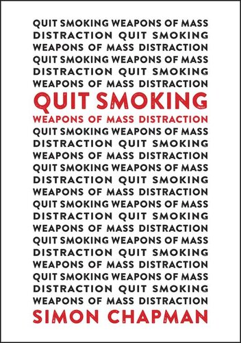 Quit Smoking Weapons of Mass Distraction