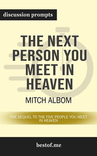 Summary: Mitch Albom's the Next Person You Meet in Heaven: The Sequel to the Five People You Meet in Heaven