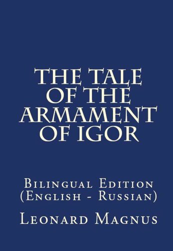 The Tale of the Armament of Igor: Bilingual Edition (English – Russian)