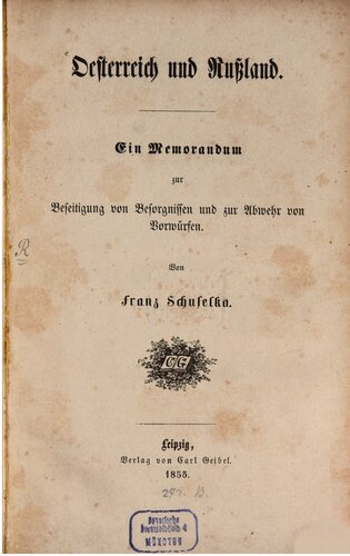 Österreich und Russland : Ein Memorandum zur Beseitigung von Besorgnissen und zur Abwehr von Vorwürfen