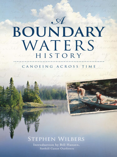 A Boundary Waters History: Canoeing Across Time