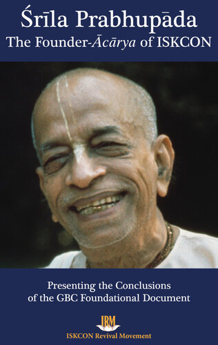 Srila Prabhupada: The Founder-Acarya of ISKCON