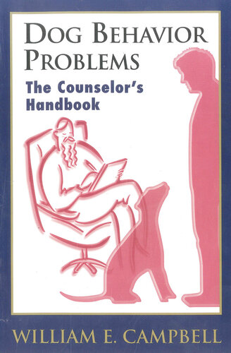 Dog Behavior Problems: The Counselor's Handbook