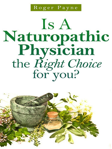 Is A Naturopathic Physician the Right Choice for you