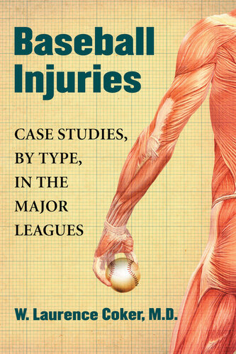 Baseball Injuries: Case Studies, by Type, in the Major Leagues