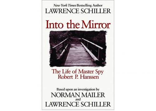 Master Spy: The Life of Robert P. Hanssen