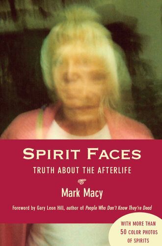 Spirit Faces: Truth About the Afterlife