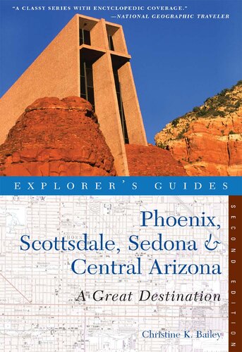 Explorer's Guide Phoenix, Scottsdale, Sedona & Central Arizona: A Great Destination () ()