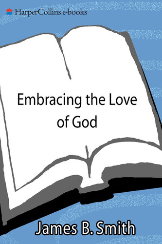 Embracing the Love of God: The Path and Promise of Christian Life