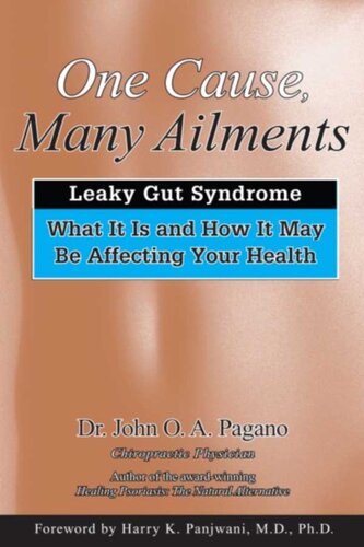 One Cause, Many Ailments: The Leaky Gut Syndrome