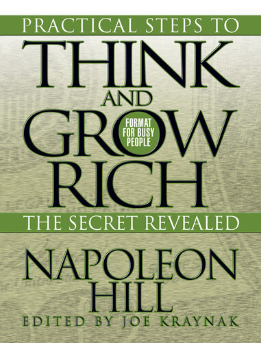 Practical Steps to Think and Grow Rich: The Secret Revealed