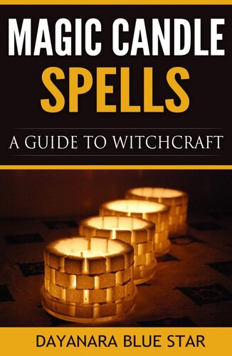 Magic Candle Spells: A Guide to Witchcraft