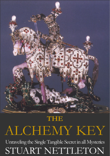 The Alchemy Key: The Mystical Provenance of the Philosophers' Stone