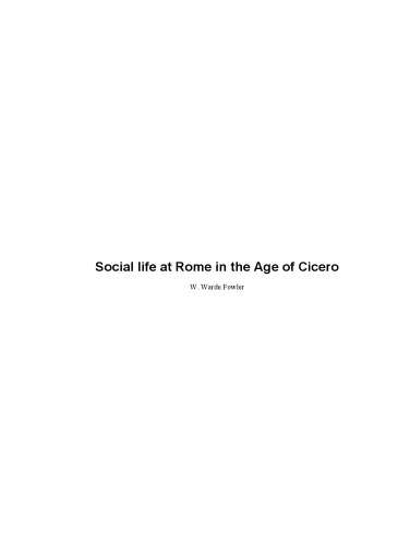 Social Life At Rome In The Age Of Cicero