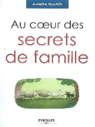 Au cœur des secrets de famille