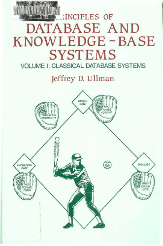 Principles of Database & Knowledge-Base Systems: Classical Database Systems