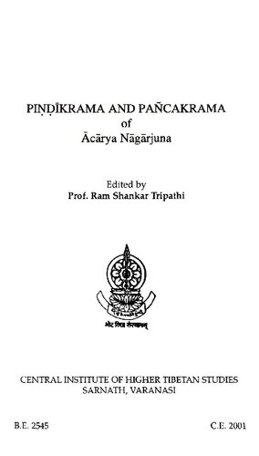 Piṇḍīikrama and Pañcakrama of Ācārya Nāgārjuna