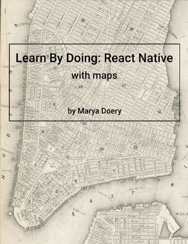 Learn By Doing: React Native with Maps