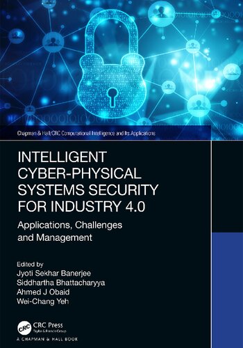 Intelligent Cyber-Physical Systems Security for Industry 4.0: Applications, Challenges and Management