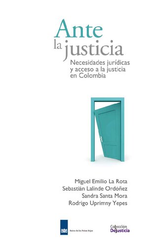 Ante la justicia: Necesidades jurídicas y acceso a la justicia en Colombia