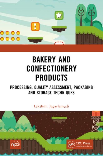 Bakery and Confectionery Products: Processing, Quality Assessment, Packaging and Storage Techniques