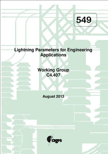 Lightning Parameters for Engineering Applications (CIGRE Technical Brochure 549)