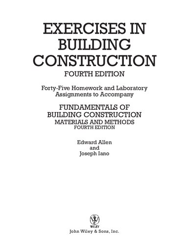 Exercises in Building Construction: Forty-Five Homework and Laboratory Assignments to Accompany Fundamentals of Building Construction: Materials and Methods