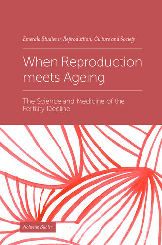 When Reproduction meets Ageing: The Science and Medicine of the Fertility Decline