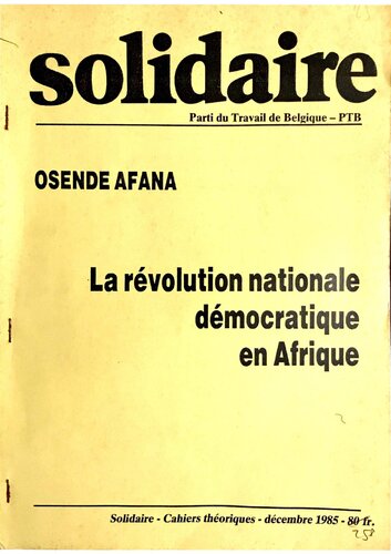 Solidaire - Cahiers théoriques - décembre 1985 
La révolution nationale démocratique en Afrique