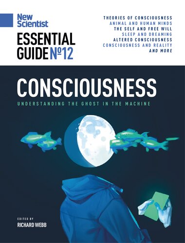 New Scientist Essential Guide: Consciousness