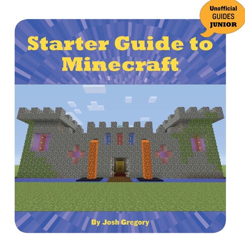 Starter Guide to Minecraft