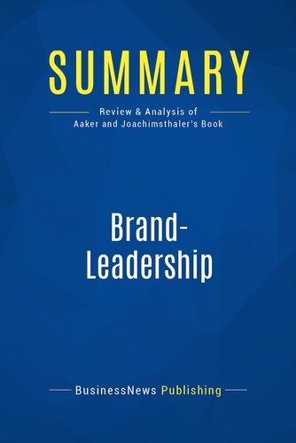 Summary: Brand-Leadership: Review and Analysis of Aaker and Joachimsthaler's Book