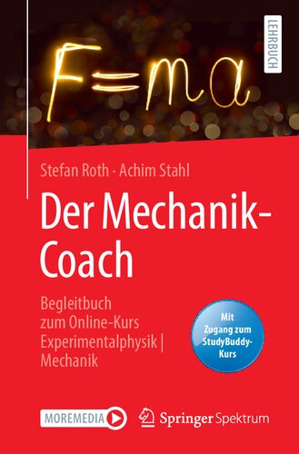 Der Mechanik-Coach: Begleitbuch zum Online-Kurs Experimentalphysik | Mechanik