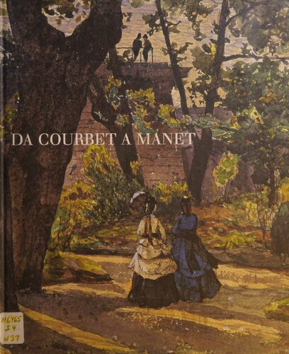 Da Courbet a Manet. La scuola di Barbizon e l'impressionismo