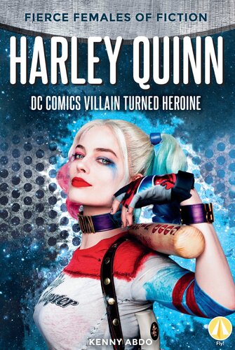 Harley Quinn: DC Comics Villain Turned Heroine
