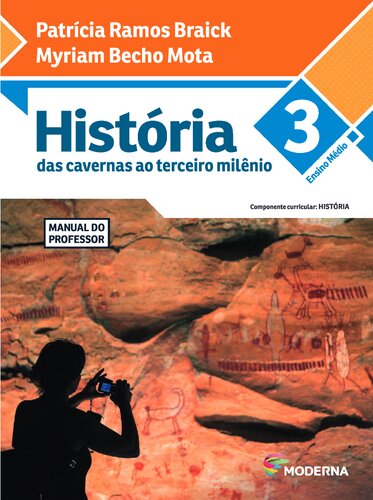 História: das cavernas ao terceiro milênio - Manual do Professor