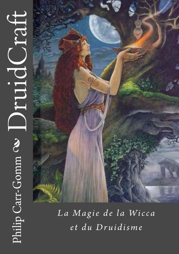 DruidCraft : La Magie de la wicca et du druidisme