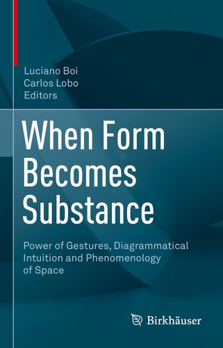 When Form Becomes Substance: Power of Gestures, Diagrammatical Intuition and Phenomenology of Space