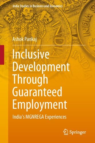 Inclusive Development Through Guaranteed Employment: India’s MGNREGA Experiences