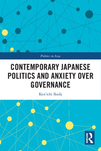 Contemporary Japanese Politics and Anxiety Over Governance