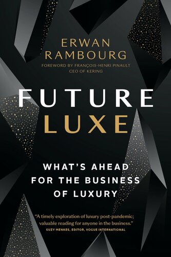 Future Luxe: What's Ahead for the Business of Luxury