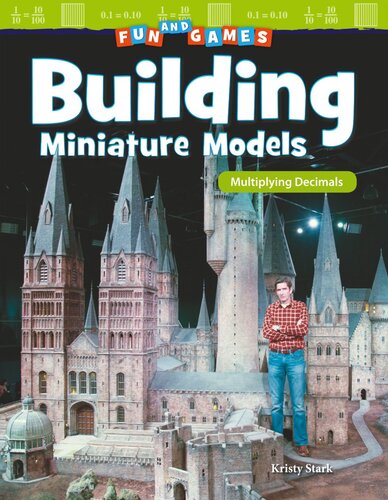 Fun and Games: Building Miniature Models: Multiplying Decimals