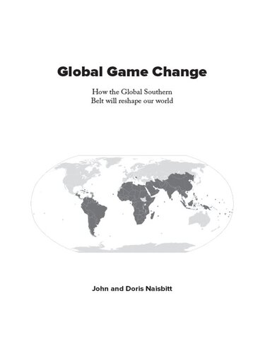 Global Game Change: How the Global Southern Belt Will Reshape Our World