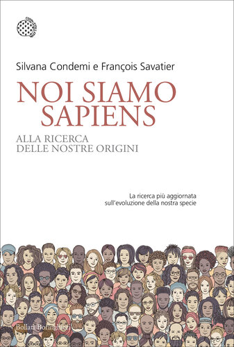 Noi siamo Sapiens. Alla ricerca delle nostre origini