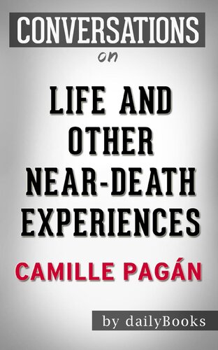 Life and Other Near-Death Experiences--A Novel by Camille Pagán | Conversation Starters