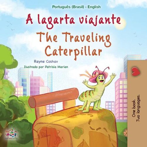 A Lagarta Viajante the Traveling Caterpillar