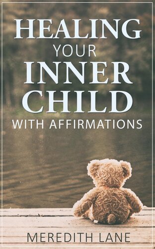 Healing Your Inner Child With Affirmations