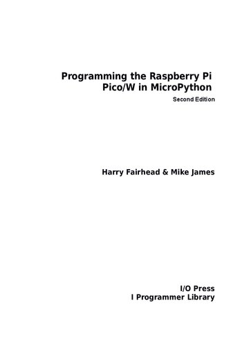 Programming the Raspberry Pi Pico/W in MicroPython, Second Edition