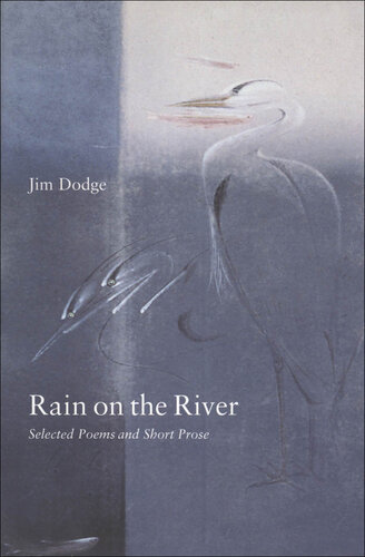 Rain on the River: Selected Poems and Short Prose