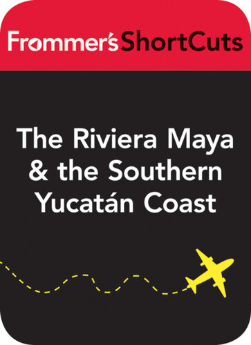 The Riviera Maya and the Southern Yucatan Coast, Mexico, including Tulum